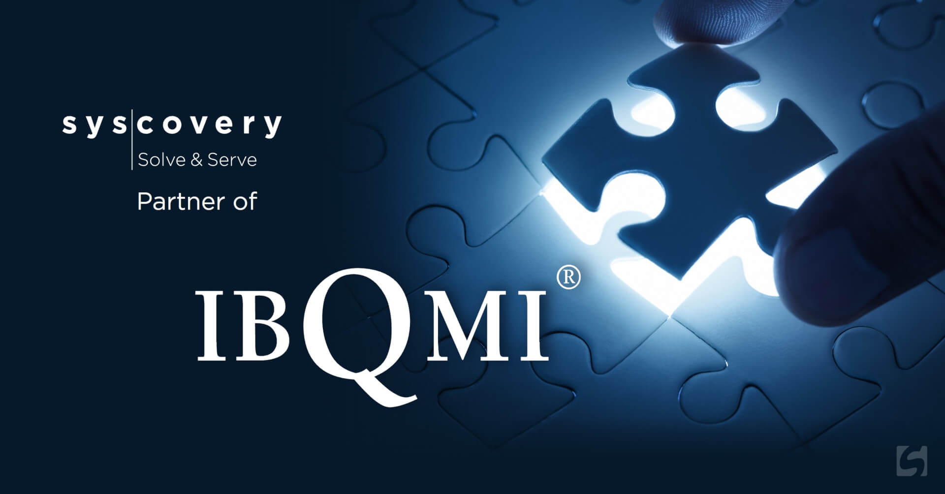  New partnership: Syscovery Solve & Serve & IBQMI