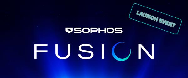 Sophos Fusion Launch Event
