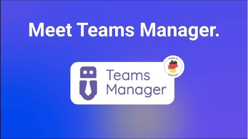 Teams Manager: Automatisierte Microsoft 365‑Governance einfach gemacht